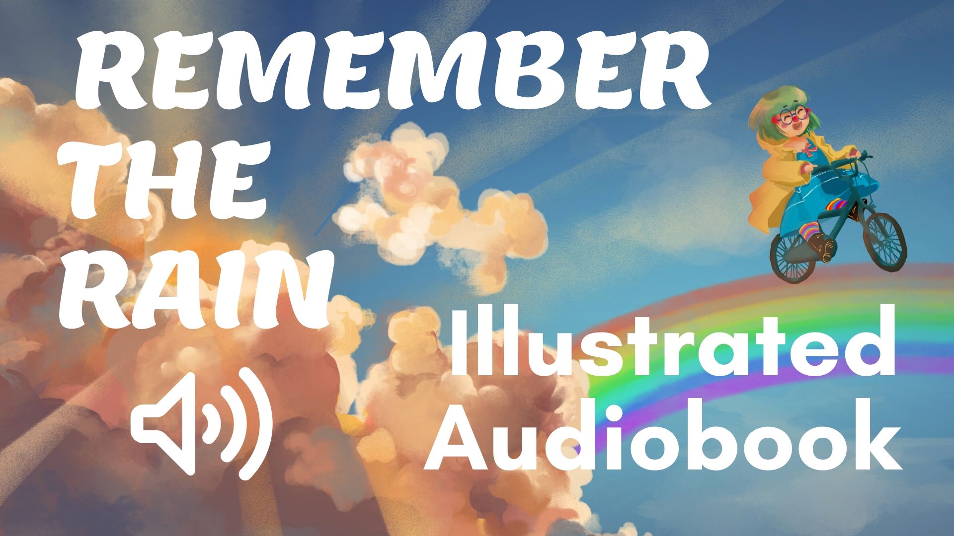 Remember the rain -Illustrated audiobook